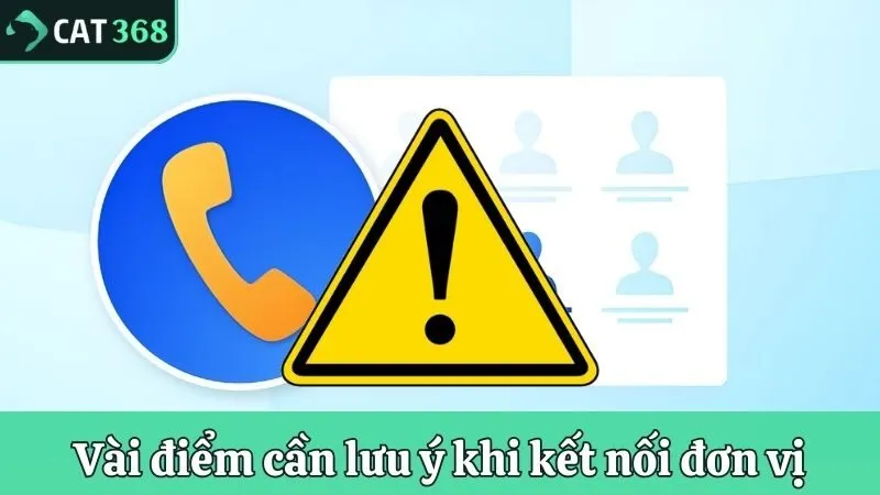 3 điểm cần chú ý khi liên lạc đơn vị