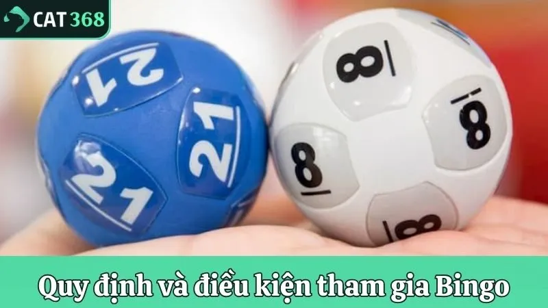 Quy định và điều kiện tham gia Bingo