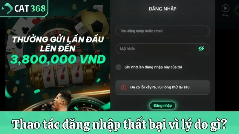Thao tác đăng nhập thất bại vì lý do gì?